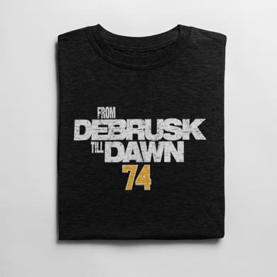 Jake Debrusk From Debrusk Till Dawn T Shirt