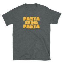 Pasta Being Pasta T Shirt